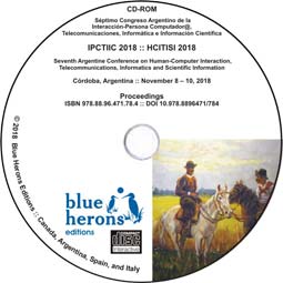 Academic CD Proceedings: IPCTIIC 2018 :: HCITISI 2018  (Córdoba, Argentina) :: ISBN 978.88.96.471.78.4 :: DOI 10.978.8896471/784